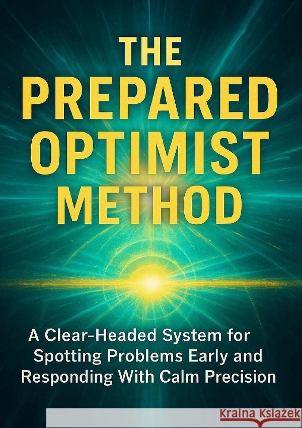 The Prepared Optimist Method Hart, Gideon 9783565097579 epubli - książka
