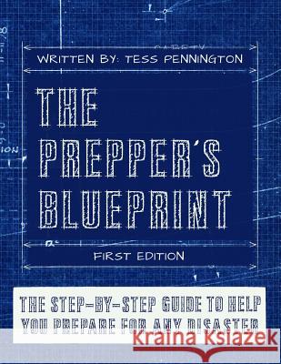 The Prepper's Blueprint Tess Pennington Daisy Luther 9781496092588 Createspace Independent Publishing Platform - książka