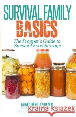 The Prepper's Guide to Survival Food Storage Macenzie Guiver 9781497473942 Createspace - książka