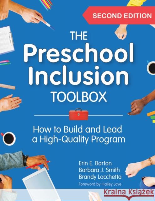The Preschool Inclusion Toolbox: How to Build and Lead a High-Quality Program Brandy Locchetta 9781681258522 Brookes Publishing Company - książka
