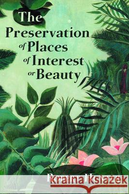 The Preservation of Places of Interest or Beauty Robert Hunter 9781528717687 Read & Co. Great Essays - książka