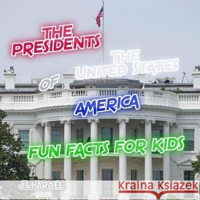 The President of The United States of America Hardee, J. L. 9781312625068 Lulu.com - książka
