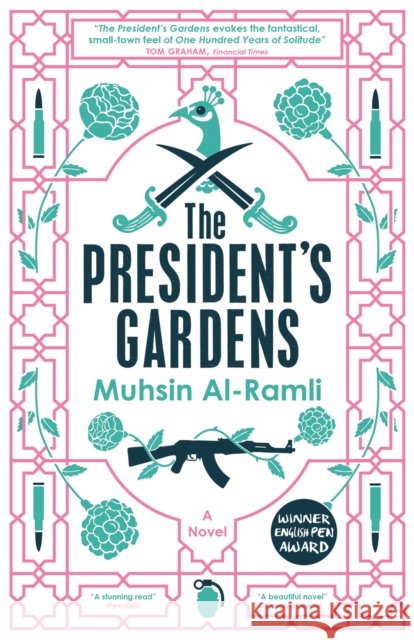 The President's Gardens Muhsin Al-Ramli 9780857056801 Quercus Publishing - książka