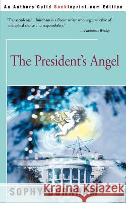 The President's Angel Sophy Burnham 9780595121380 Backinprint.com - książka