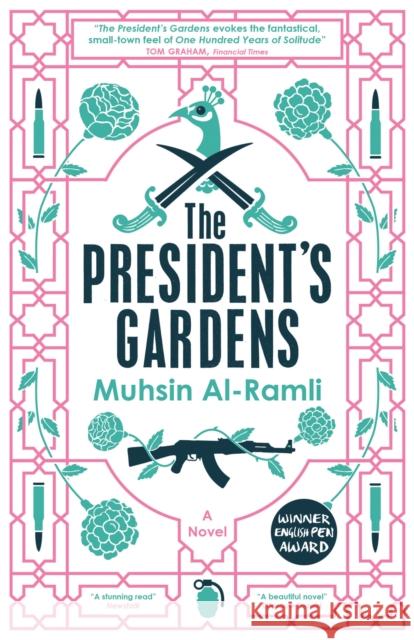 The President's Gardens Al-Ramli, Muhsin 9780857056801  - książka