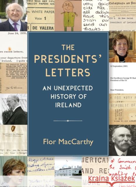 The Presidents' Letters: An Unexpected History of Ireland  9781848408746 New Island Books - książka