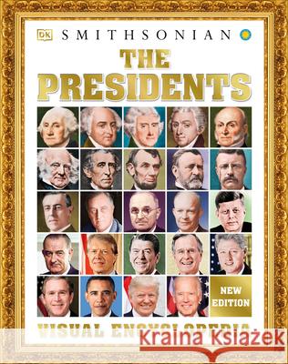 The Presidents Visual Encyclopedia DK 9780744037104 DK Publishing (Dorling Kindersley) - książka