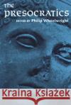 The Presocratics Philip Wheelwright 9780024266408 Prentice Hall