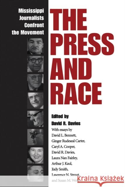 The Press and Race: Mississippi Journalists Confront the Movement Davies, David R. 9781934110522 University Press of Mississippi - książka