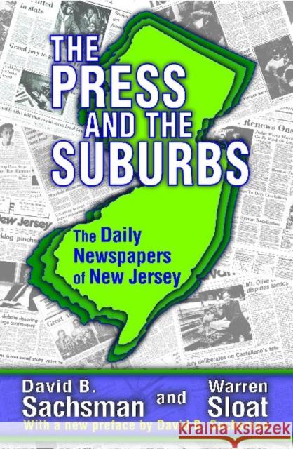 The Press and the Suburbs: The Daily Newspapers of New Jersey Sachsman, David B. 9781412851930 Center for Urban Policy Research - książka