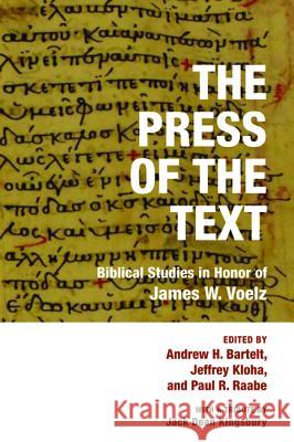 The Press of the Text Andrew H. Bartelt Jeffrey Kloha Paul R. Raabe 9781498235907 Pickwick Publications - książka