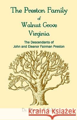 The Prestons of Walnut Grove, Virginia Edward Foley 9780788440137 Heritage Books - książka