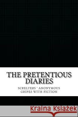 The Pretentious Diaries Screlters' Anonymous 9781530133130 Createspace Independent Publishing Platform - książka