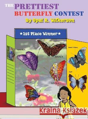 The Prettiest Butterfly Contest Opal R Wilkerson   9798218093181 Opal R. Wilkerson - książka