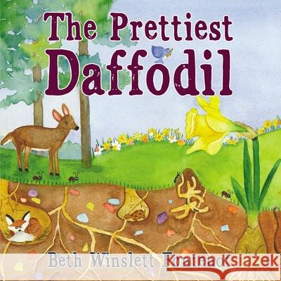 The Prettiest Daffodil Beth Fontenot 9781400331390 ELM Hill - książka