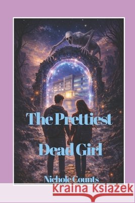 The Prettiest Dead Girl Count, Nichole, Counts, Nichole 9798243169318 Independently Published - książka