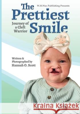 The Prettiest Smile Hannah Scott 9781662949371 W.H.Wax Publishing, LLC. - książka