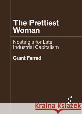 The Prettiest Woman Grant Farred 9781517918323 University of Minnesota Press - książka