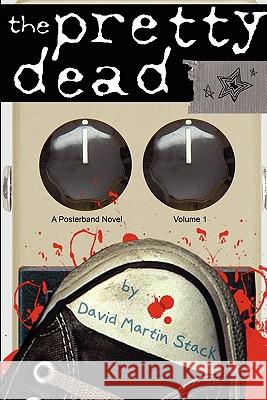 The Pretty Dead David Martin Stack 9780983223474 Currency Media Group - książka