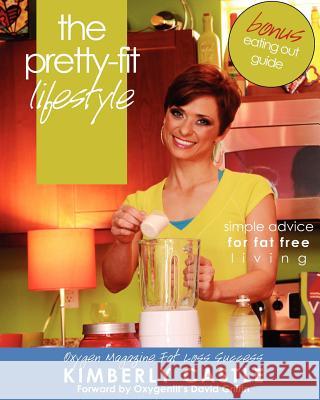 The Pretty-Fit Lifestyle: simple advice for fat free living Griffin, David 9781469995588 Createspace - książka