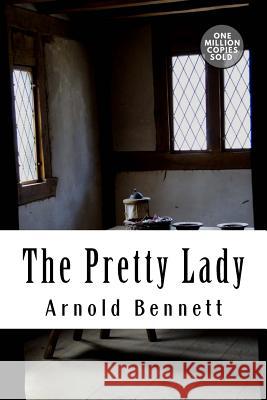 The Pretty Lady Arnold Bennett 9781722186340 Createspace Independent Publishing Platform - książka