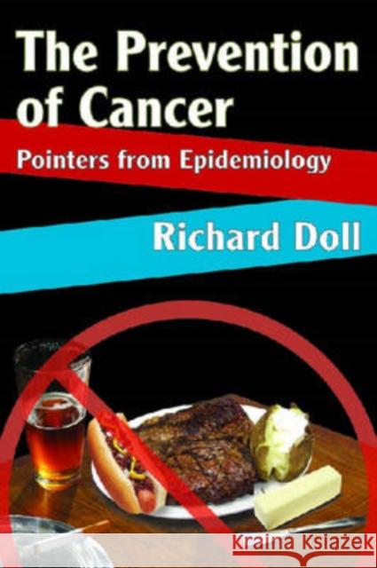 The Prevention of Cancer : Pointers from Epidemiology Richard Doll 9780202362205 Aldine - książka