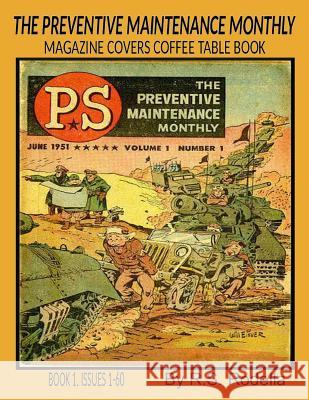 The Preventive Maintenance Monthly Magazine Covers: Coffee Table Book R. S. Rodella 9781547052929 Createspace Independent Publishing Platform - książka