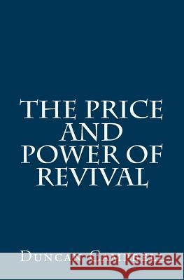 The Price and Power of Revival Duncan Campbell 9781514653241 Createspace - książka