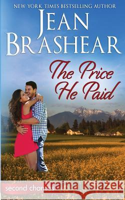 The Price He Paid: A Second Chance Romance Jean Brashear 9781949970098 Jean Brashear - książka