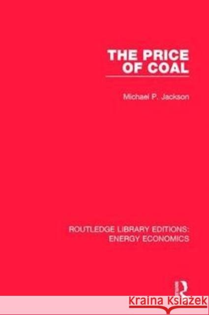 The Price of Coal Michael P. Jackson 9781138304154 Routledge - książka