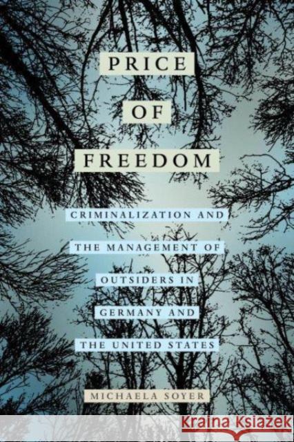 The Price of Freedom Michaela Soyer 9780520394254 University of California Press - książka