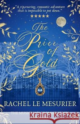 The Price of Gold: The Musician's Promise Series: Book One Rachel L 9781918371000 Opal Phoenix Books - książka