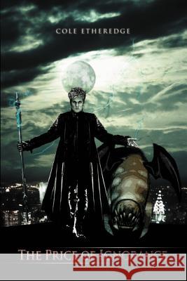 The Price of Ignorance Cole Etheredge 9780595379804 iUniverse - książka