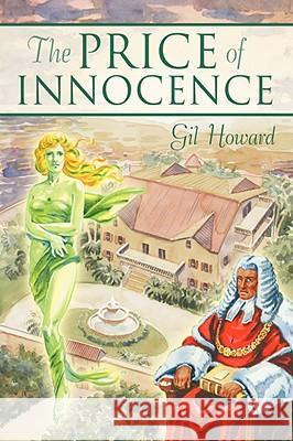 The Price of Innocence Gil Howard 9781434383266 AUTHORHOUSE - książka
