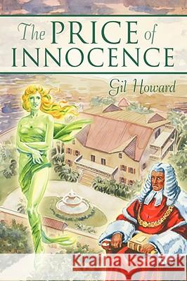 The Price of Innocence Gil Howard 9781434383273 Authorhouse - książka