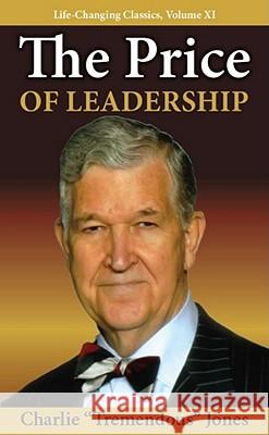 The Price of Leadership Charlie T. Jones Tracey Jones 9781936354016 Tremendous Life Books - książka