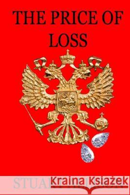 The Price of Loss Stuart Allison 9781480152298 Createspace - książka