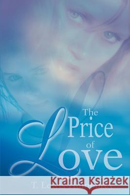 The Price of Love T. Lewis Humphrey 9780595272600 iUniverse - książka