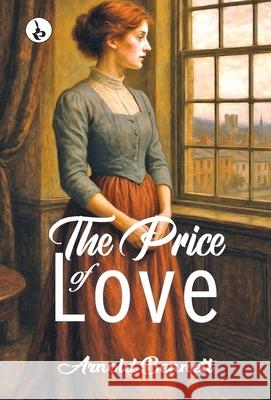 The Price of Love Arnold Bennett 9789359918884 Rustam Prakashan - książka