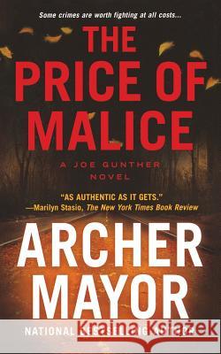 The Price of Malice: A Joe Gunther Novel Mayor, Archer 9781250100320 St. Martins Press-3pl - książka