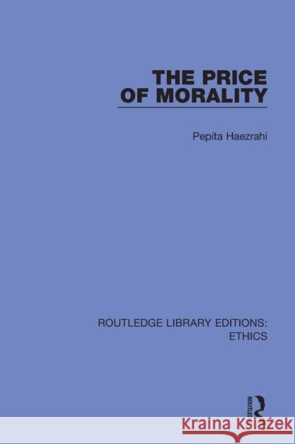 The Price of Morality Pepita Haezrahi 9780367466381 Routledge - książka