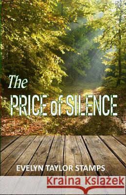 The Price of Silence Shelia E. Bell Evelyn Taylor Stamps 9781725685116 Createspace Independent Publishing Platform - książka