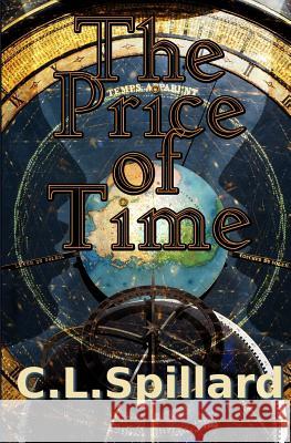 The Price of Time C. L. Spillard 9780956046987 Quantum Dot Press - książka
