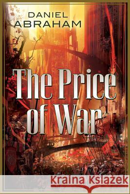 The Price of War: An Autumn War, the Price of Spring Abraham, Daniel 9780765333650 Orb Books - książka