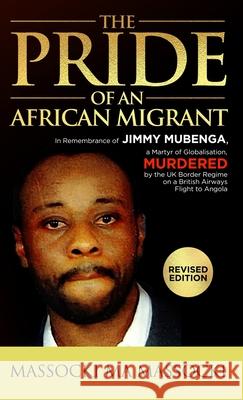 The Pride of an African Migrant: Revised Edition Massocki, Massocki Ma 9789956465040 LIGHTNING SOURCE UK LTD - książka