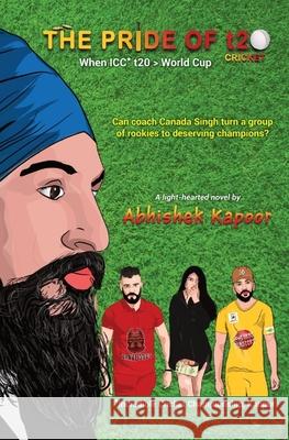 The Pride of t20 cricket Abhishek Kapoor 9789353965853 Amazon Digital Services LLC - KDP Print US - książka
