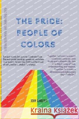 The Pride: PEOPLE OF COLORS: Embracing Diversity and Celebrating Unity John Kimberly   9798397675604 Independently Published - książka
