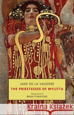 The Priestesses of Mylitta de la Vaud Brian Stableford 9781645250890 Snuggly Books - książka