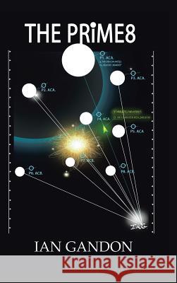The PRIME8 Gandon, Ian 9781504935159 Authorhouse - książka