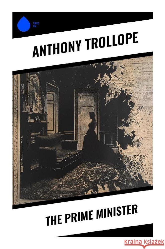 The Prime Minister Trollope, Anthony 9788028374846 Sharp Ink - książka